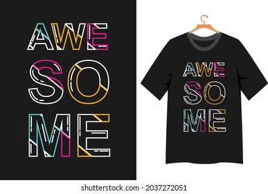 Awesome typography t shirt design