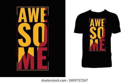 Awesome Typography T Shirt Design. 
