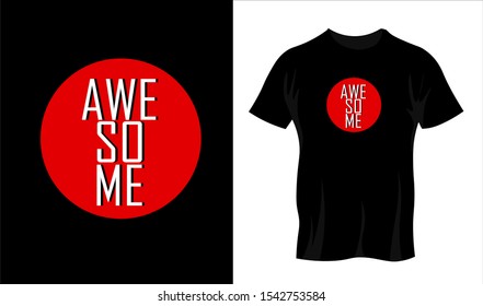 awesome Typography T Shirt and Poster Design can be used for Printing on T Shirt, Clothes, Tee, Hoodie, Print on Demand also for Room Decorations