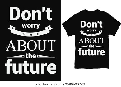 
awesome typography, text and custom graphics t-shirt design
