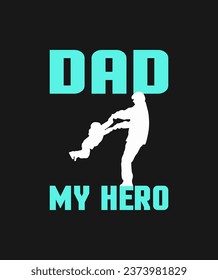awesome typography t-shirt design and Dad Suter hero 