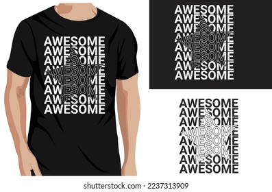 Awesome Typography T-Shirt Design and template vector