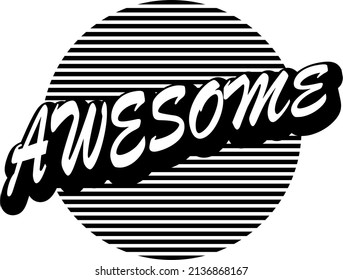 awesome typography vector for print t shirt