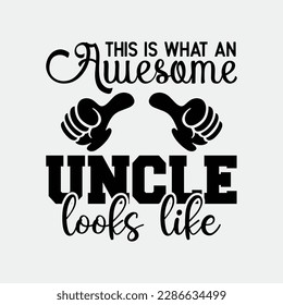 Awesome Uncle Looks Like Adult Funny Adult funny t-shirt design