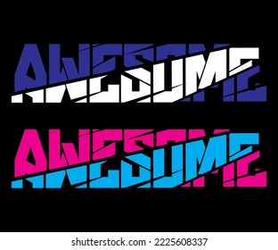 Awesome vector t-shirt design typographie 