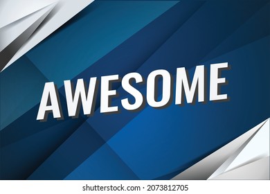 awesome word concept vector illustration with lines and 3d style, landing page, template, ui, web, mobile app, poster, banner, flyer, background, gift card, coupon, label, wallpaper