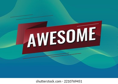 awesome word concept vector illustration with lines 3d style for social media landing page, template, ui, web, mobile app, poster, banner, flyer, background, gift card, coupon, label, wallpaper
