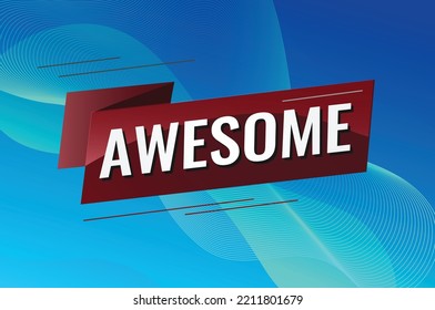 awesome word concept vector illustration with lines 3d style for social media landing page, template, ui, web, mobile app, poster, banner, flyer, background, gift card, coupon, label, wallpaper