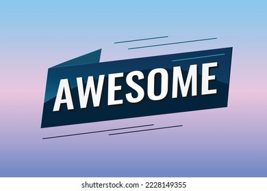 awesome word concept vector illustration with lines 3d style for social media landing page, template, ui, web, mobile app, poster, banner, flyer, background, gift card, coupon, label, wallpaper