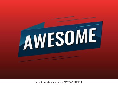 awesome word concept vector illustration with lines 3d style for social media landing page, template, ui, web, mobile app, poster, banner, flyer, background, gift card, coupon, label, wallpaper