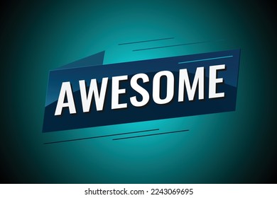awesome word concept vector illustration with lines 3d style for social media landing page, template, ui, web, mobile app, poster, banner, flyer, background, gift card, coupon, label, wallpaper