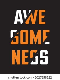 Awesomeness Typography T-Shirt Design Vector illustration By Design For You