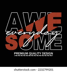 awesome,slogan tee letters typography graphic design for print t shirt,illustration vector,art,style,vintage