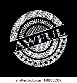 Awful chalk emblem. Vector Illustration. Detailed.