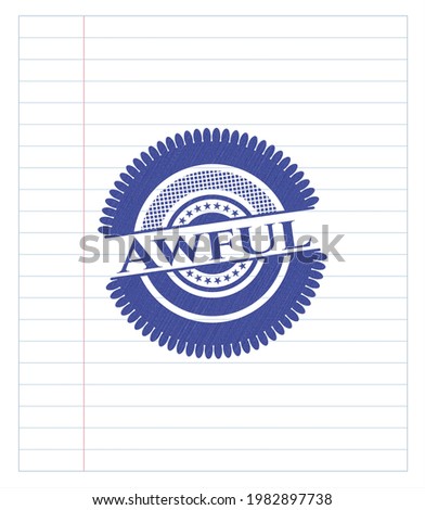Awful emblem draw with pen effect. Blue ink. Vector Illustration. Detailed. 