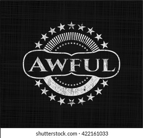 Awful on chalkboard