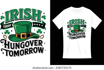 Awkward Styles Women's Irish Today Hungover Tomorrow St.Paddy's Day T Shirt
