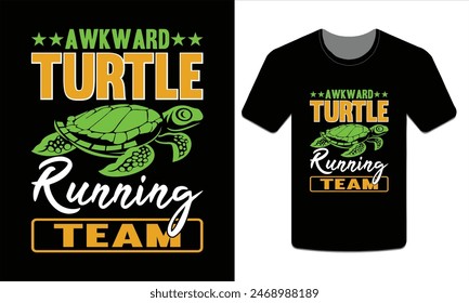 Awkward turtle running team, turtle t-shirt design vector art illustration