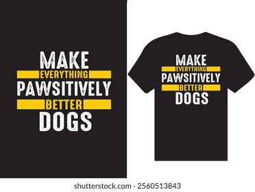 Awsome unick dogs t-shirt design vector quotes lettering t shirt design for print,,100% original eps vector file ,