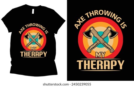 Axe Throwing is my therapy t-shirt design svg
