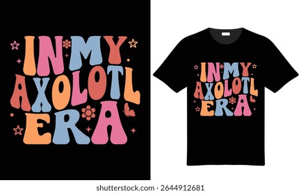 Axolotl era text design on a black tshirt features retro 70s style typography in pastel orange pink and blue with floral and butterfly accents.