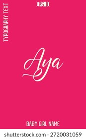 Aya -Mädchenname handgeschriebene kursive Typografie Vektordesign
