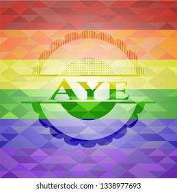 Aye on mosaic background with the colors of the LGBT flag