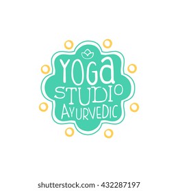 Ayurvedic Yoga Studio Hand Drawn Promotion Sign. Meditation Studio Advertisement Board. Cool Calligraphic Hand Drawn Vector Advertisement For Yoga Studio