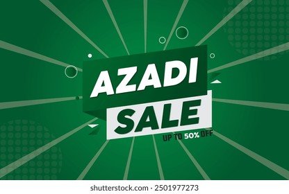 Azadi Sale banner , Pakistan Independence Day Sale 50% off,  August sale template, for social media, marketing , advertising banner.