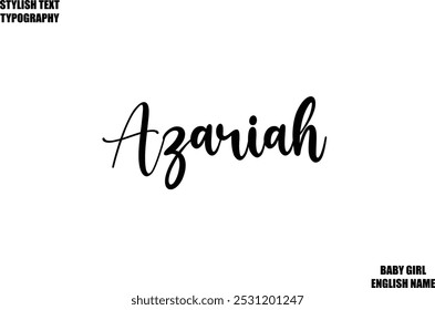 Azariah Baby Girl Name Stylish Cursive Text Typography  