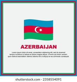 Azerbaijan Flag Background Design Template. Azerbaijan Independence Day Banner Social Media Post. Azerbaijan Banner