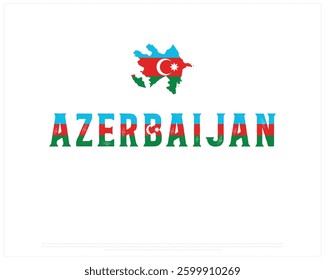 AZERBAIJAN flag Typography with Map on a white background, Vector design of AZERBAIJAN flag typography, Map of AZERBAIJAN, National Day Design, AZERBAIJAN Day design