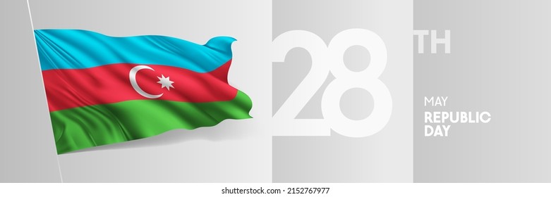 Azerbaijan happy republic day greeting card, banner vector illustration. Azerbaijani national holiday 28th of May design element with 3D waving flag on flagpole