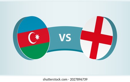Azerbaijan versus England, team sports competition concept. Round flag of countries.