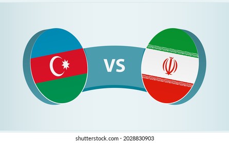 Azerbaijan versus Iran, team sports competition concept. Round flag of countries.