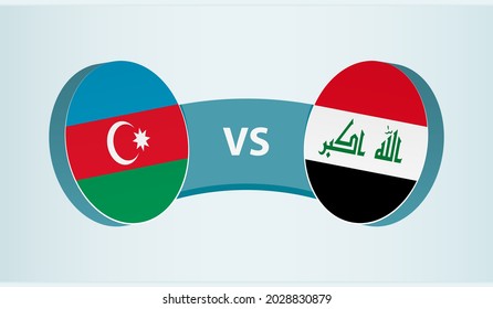 Azerbaijan Versus Iraq, Team Sports Competition Concept. Round Flag Of Countries.