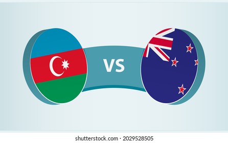 Azerbaijan versus New Zealand, team sports competition concept. Round flag of countries.