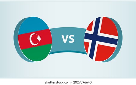 Azerbaijan versus Norway, team sports competition concept. Round flag of countries.