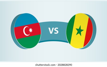Azerbaijan versus Senegal, team sports competition concept. Round flag of countries.