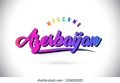 Azerbaijan Welcome To Word Text with Creative Purple Pink Handwritten Font and Swoosh Shape Design Vector Illustration.