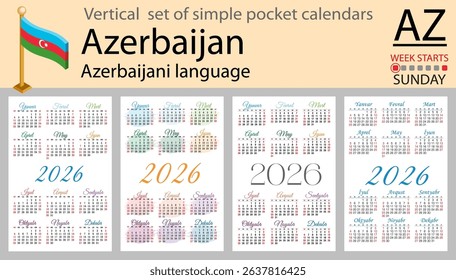 Azerbaijani language. Azerbaijan vertical Set of pocket calendars for 2026 (Two thousand twenty six). Week starts Sunday. New year. Color simple design. Vector