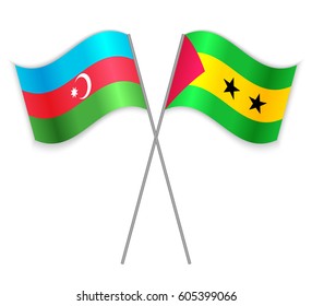 Azerbaijani and Sao Tomean crossed flags. Azerbaijan combined with Sao Tome and Principe isolated on white. Language learning, international business or travel concept.