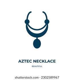 aztec Halskette Vektorsymbol. aztec Halskette, Schönheit, ethnisch gefüllte Symbole aus flachem, schönem Konzept. Einzeln schwarzes Symbol, Vektorgrafik-Symbol-Element für Webdesign und mobile Apps
