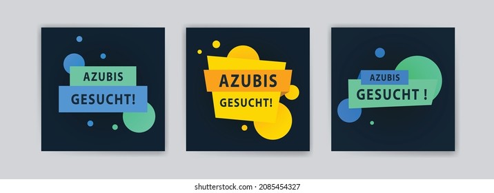 Azubis gesucht. Vector banners for backgrounds, greeting cards, social media post ads and , postcards.