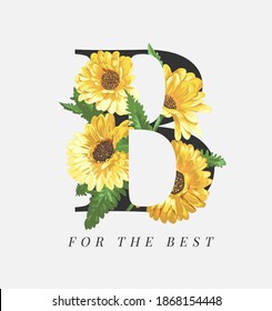 B for best slogan with flowers in B letter illustration