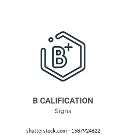 B calification outline vector icon. Thin line black b calification icon, flat vector simple element illustration from editable signs concept isolated on white background