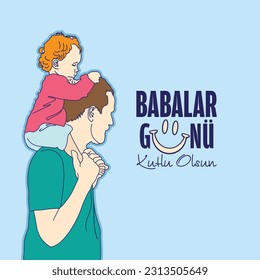 Babalar Günü Kurlu Olsun. Trasnlated: Happy Father's Day. Vector Illustration