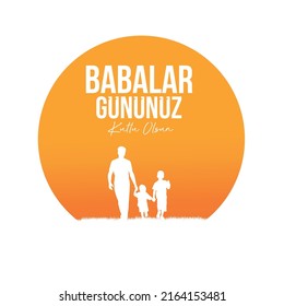 Babalar Gününüz Kutlu Olsun.
father and children on orange circle. translation: happy father's day