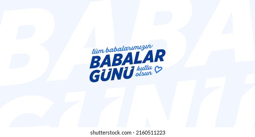 Babalar günü kutlu olsun. Father's Day poster or banner template on blue background. International Happy Father's Day. Billboard, Poster, Social Media, Greeting Card template.