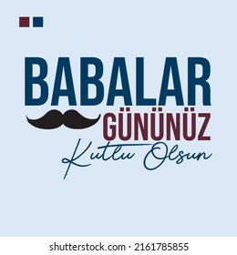 Babalar Gününüz Kutlu Olsun (Happy Father's Day)